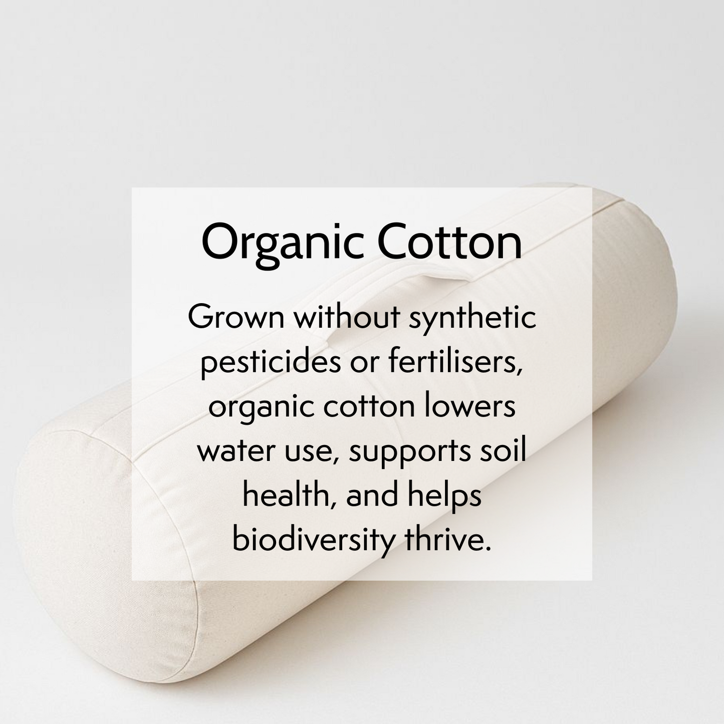Text overlay on a white background about organic cotton benefits yoga bolster 